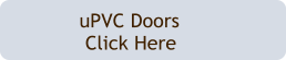 uPVC Doors              Click Here